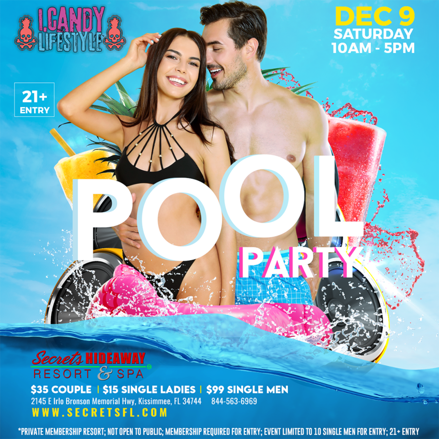 Saturday Pool Party 10am - 5pm  - iCandy Lifestyle® takeover