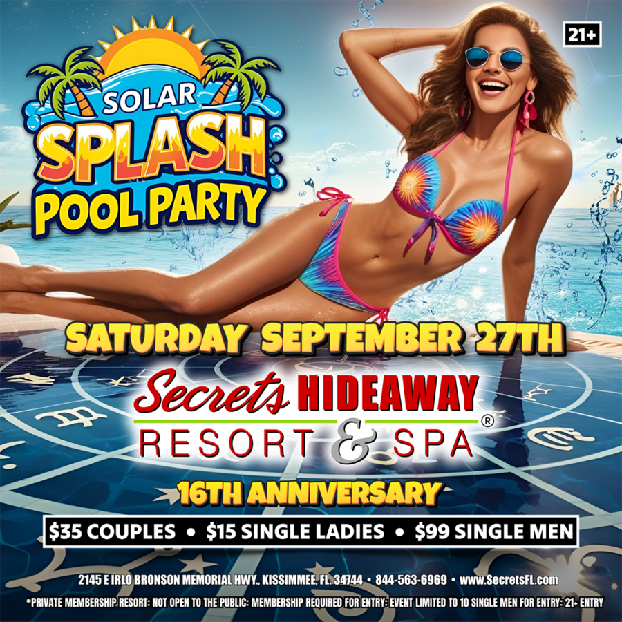 Solar Splash Pool Party 10am - 5pm - Secrets Hideaway's 16th Anniversary