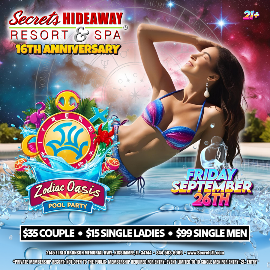 Zodiac Oasis Pool Party 10am-5pm - Secrets Hideaway's 16th Anniversary
